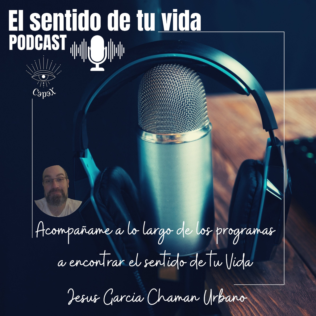 Encuentra el Sentido de tu Vida - Podcast en iVoox