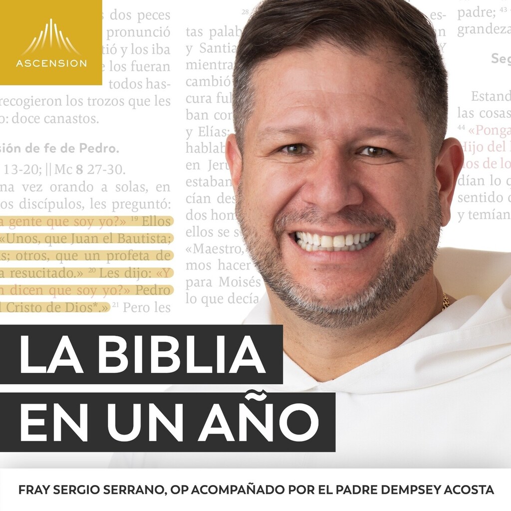 La Biblia en un Año (con Fray Sergio Serrano, OP) - Podcast en iVoox