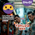 TDK 04X01 Yakuza 893 - El origen, quienes son, jerarquías y vivencias de Juanjo con la Yakuza en Japón