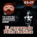 TDK 03x37 Ciclo de Terror Japonés: El regreso de Reiko Kashima