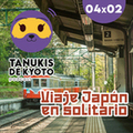 TDK 04X02 Viajando por Japón - Anécdotas de viaje y compras