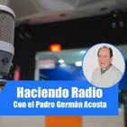 Hagamos Radio - Con el Padre Rafael Guzman - 06 de diciembre 2022 - Hagamos  Radio con el Padre Germán Acosta - Podcast en iVoox