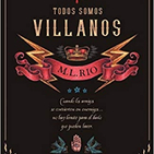 Todos somos Villanos (parte 2 de 2), de M. L. Rio. Audiolibro
