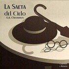 3091547418358 XXL - La saeta del cielo - G  K  Chesterton  Audiolibro voz humana