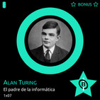 1x07 - Alan Turing, el padre de la informática - 1BIT de memoria - Podcast  en iVoox