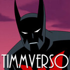 TIMMVERSO 043 - Batman Beyond Episodios 1-6 - Timmverso - Podcast en iVoox