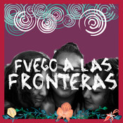Fuego a las Fronteras: Sueñan las migrantes