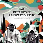 LOS MISTERIOS DE LA INCERTIDUMBRE.