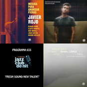 Programa 633 - FSNT: Matthias Van den Brande, Sunil López Trio i Javier Rojo.