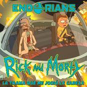 Endorians Ligero – RICK Y MORTY y la trama que me jodió la cabeza