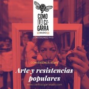 CONVERSAS CLC_Arte y resistencias populares