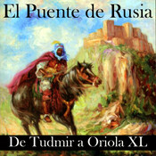 El Puente de Rusia 59. De Tudmir a Oriola 40