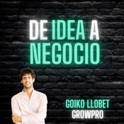 #14 GrowPro | De casi cerrar a facturar más de 50 Millones de Euros: El caso de la startup que quiere conquistar el...