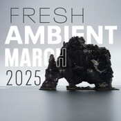 Fresh Ambient March 2025