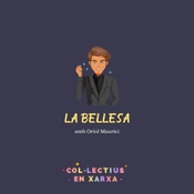 #156 La bellesa amb Oriol Maurici