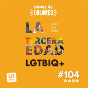 #104-T4 - La tercera edad LGTBIQ+, con Manuel Ángel Soriano