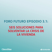 Seis soluciones para solventar la crisis de la vivienda