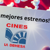 Cines la Dehesa 15 mayo 2025