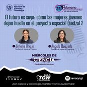 El futuro es suyo: cómo las mujeres jóvenes dejan huella en el proyecto espacial Quetzal 2