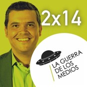 La Guerra de los Medios - 2x14 - Alfredo Menéndez