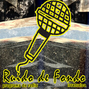 45. RUIDO DE FONDO - Candela Radio 91.4FM - 22 - 10 - 2018