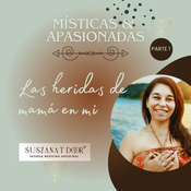 LAS HERIDAS DE MAMÀ EN MI - PARTE 1