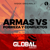 Armas Vs Pobreza y Conflictos - Observador Global Podcast
