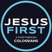 Jesus First: Week 3 - Jesus at the Centre