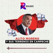 Alito Moreno y sus terrenos en Campeche