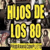 LODE 4x44 HIJOS DE LOS 80 –programa completo- 