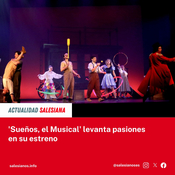 'Sueños, el Musical' levanta pasiones en su estreno