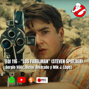 EQI #116 - "Los Fabelman" (Steven Spielberg), la que pudo ser la ganadora del Oscar 2023