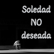 Paseo por tu mente 56 - Soledad no deseada