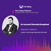 UN TSUNAMI LLAMADO DEEPSEEK. Con Alejandro Cabrera, Copilot Technology Specialist Microsoft