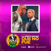 Solowrestling Prime 30: La Wrestlemania que no fue