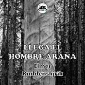 Llega el Hombre Araña, por Elmer Ruddenskjrik