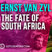 The Fate of South Africa | Interview with Ernst Van Zyl