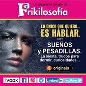 🎧 4x37. SUEÑOS, PESADILLAS Y SIESTAS. Frikilosofía