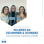 16. Carmina, Carolina y Ruth: nuestras compañeras hablan sobre el sector químico
