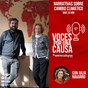 Narrativas sobre cambio climático | Voces por una Causa con Julia Navarro