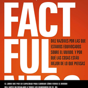 IV Sesión del Club del Libro +D. Factfulnes. Diez razones por las que estamos equivocados sobre el mundo.