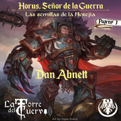 #24 Warhammer 40k "Horus Rising, The seeds of heresy are sown" 1ª Parte