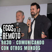 Contacto con otros mundos: De las cavernas al espacio exterior - EDLR 9x30 (Directo desde El Viso de San Juan)