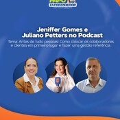 Papo Empreendedor EP: 161 - Thayni Librelato conversa com Jeniffer Gomes e Juliano Petters.