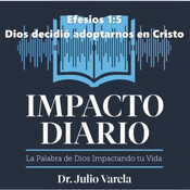 Efesios 1: 5 Dios decidió adoptarnos en Cristo 13/1/2021