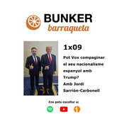 BB 1x09 Pot Vox compaginar el seu nacionalisme espanyol amb Trump? Amb Jordi Sarrión-Carbonell