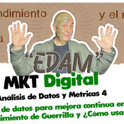 Análisis de Datos y Metricas 4, Arsenal digital, Emprendimiento de Guerrilla