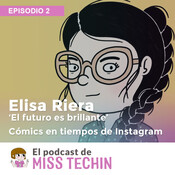 Elisa Riera El futuro es brillante, cómics en tiempos de Instagram