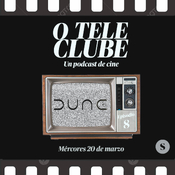 O Teleclube, 01x08: "Dune"