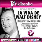 🎬 1x14. LA VIDA DE WALT DISNEY - Biografía completa. Frikilosofía.